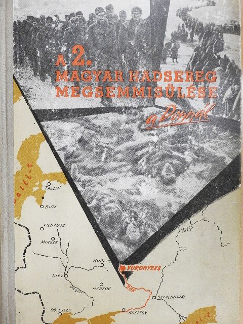 Dr. Horváth Miklós - A 2. magyar hadsereg megsemmisülése a Donnál [antikvár]