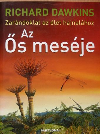 Richard Dawkins - Az Ős meséje [antikvár]