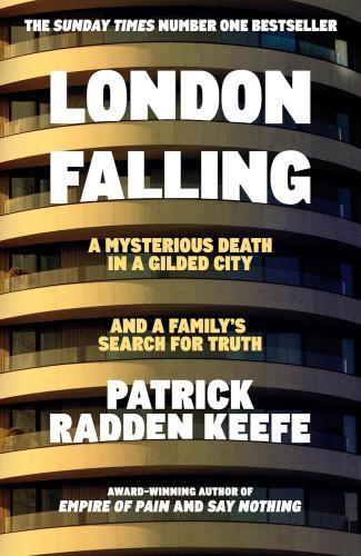 Patrick Radden Keefe - London Falling