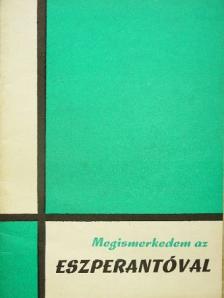 Megismerkedem az eszperantóval [antikvár]