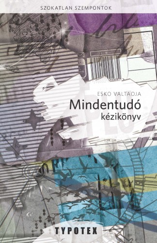 Esko Valtaoja - Mindentudó kézikönyv [eKönyv: epub, mobi]