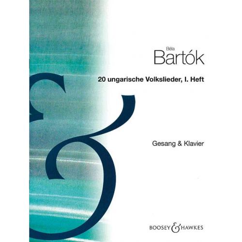 Bartók Béla - 20 UNGARISCHE VOLKSLIEDER, I. HEFT FÜR GESANG UND KLAVIER