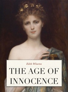 Edith Wharton - The Age of Innocence [eKönyv: epub, mobi]