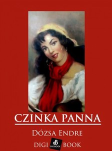 Endre Dózsa - Czinka Panna [eKönyv: epub, mobi]