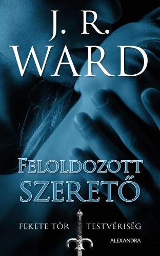 J. R. Ward - Feloldozott szerető [eKönyv: epub, mobi]