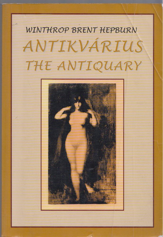 Hepburn, Winthrop Brent - Antikvárius / The Antiquary [antikvár]