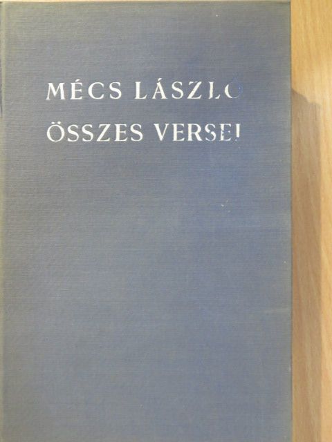 Mécs László - Mécs László összes versei (aláírt, számozott példány) [antikvár]