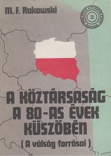 Rakowski, Mieczylaw F. - A köztársaság a 80-as évek küszöbén [antikvár]