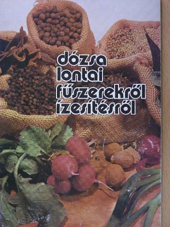 Dózsa - Fűszerekről, ízesítésről [antikvár]