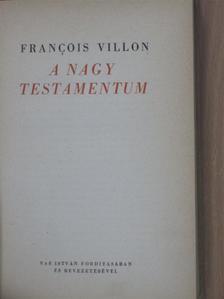 Francois Villon - A Nagy Testamentum [antikvár]