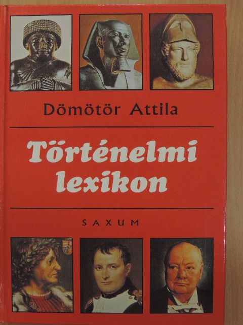 Dömötör Attila - Történelmi lexikon [antikvár]