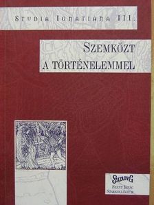 Ambrus Gábor - Szemközt a történelemmel [antikvár]