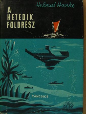 Helmut Hanke - A hetedik földrész [antikvár]