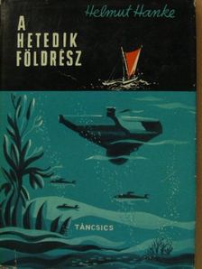 Helmut Hanke - A hetedik földrész [antikvár]