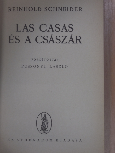 Reinhold Schneider - Las Casas és a császár [antikvár]