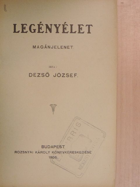 Dezső József - Legényélet [antikvár]