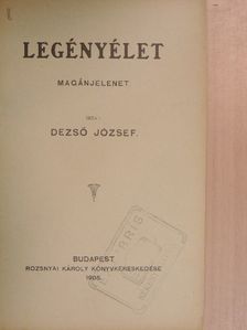 Dezső József - Legényélet [antikvár]