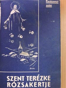 Szent Terézke rózsakertje 1935. december/1936. május-1937. április [antikvár]