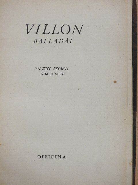 Francois Villon - Villon balladái Faludy György átköltésében [antikvár]