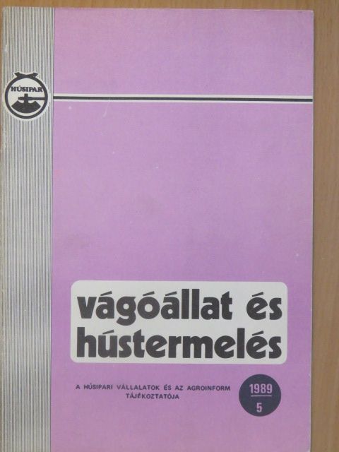 Dr. Éliás András - Vágóállat és hústermelés 1989/5. [antikvár]