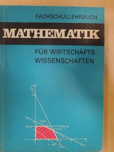 Rudolf Grosser - Mathematik für Wirtschaftswissenschaften [antikvár]