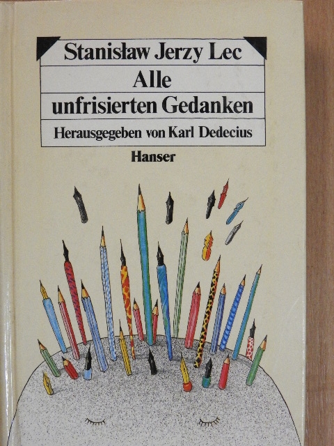 Stanislaw Jerzy Lec - Alle unfrisierten Gedanken [antikvár]