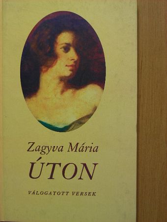 Zagyva Mária - Úton [antikvár]