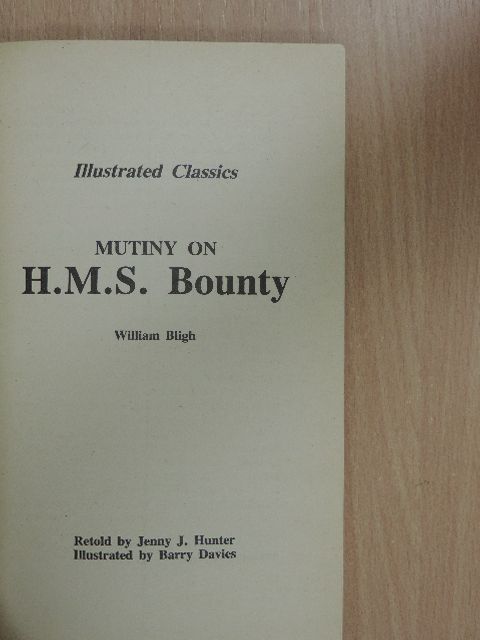 William Bligh - Mutiny on H.M.S. Bounty [antikvár]