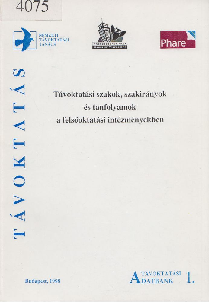 Juhász Rózsa - Távoktatási szakok, szakirányok és tanfolyamok a felsőoktatási intézményekben [antikvár]