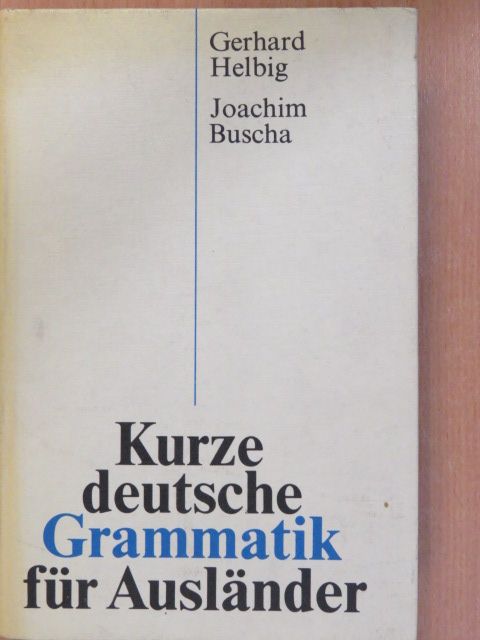 Gerhard Helbig - Kurze deutsche Grammatik für Ausländer [antikvár]