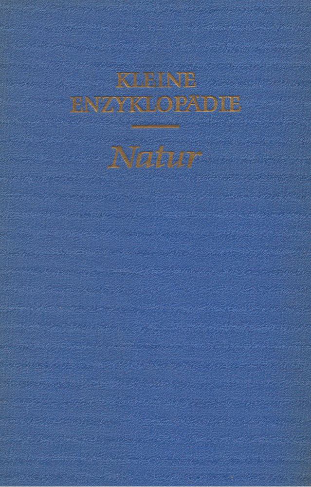 Kleine Enzyklopädie - Natur [antikvár]