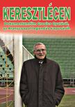 Kő András - KERESZTLÉCEN