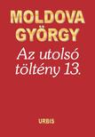 Moldova György - Az utolsó töltény 13.