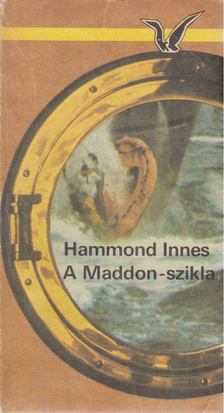 Innes,Hammond - A Maddon-szikla [antikvár]