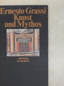 Ernesto Grassi - Kunst und Mythos [antikvár]