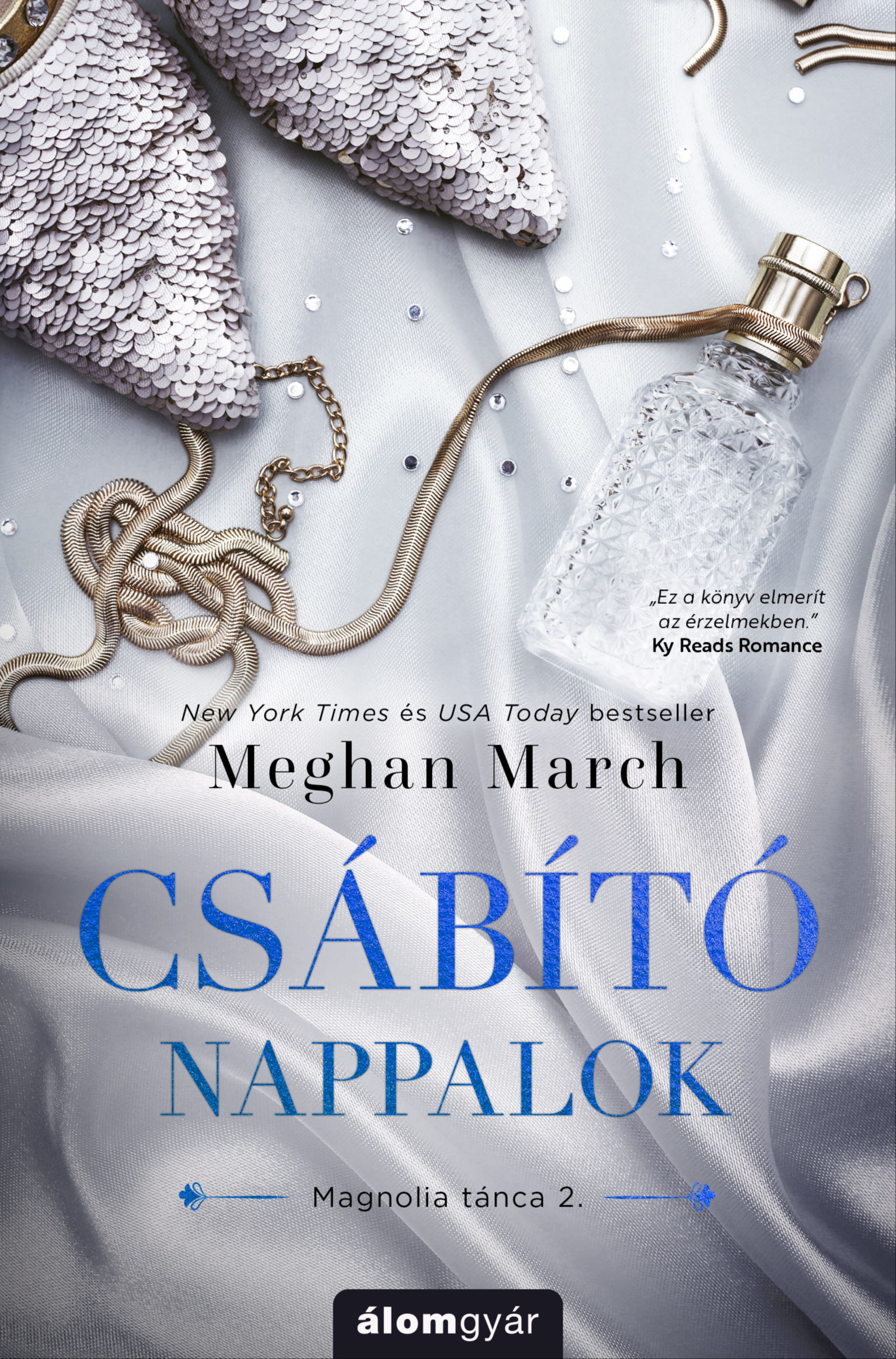 Meghan March - Csábító nappalok - Magnolia tánca [eKönyv: epub, mobi]