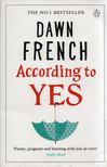 Dawn French - According to Yes [antikvár]