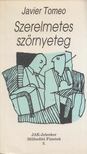 Javier Tomeo - Szerelmetes szörnyeteg [antikvár]