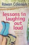 Rowan Coleman - Lessons in Laughing Out Loud [antikvár]