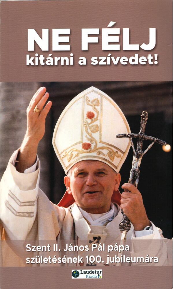 Ne félj kitárni a szívedet [antikvár]