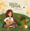 Gáll Viktória Emese - Borsi mesék - A hegedű, a duda, a furulya és a tekerő