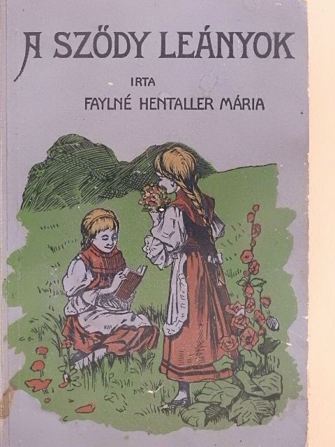 Faylné Hentaller Mária - A Sződy leányok [antikvár]