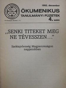 "Senki titeket meg ne tévesszen..." [antikvár]