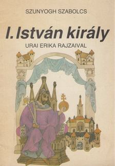 I. István király [antikvár]