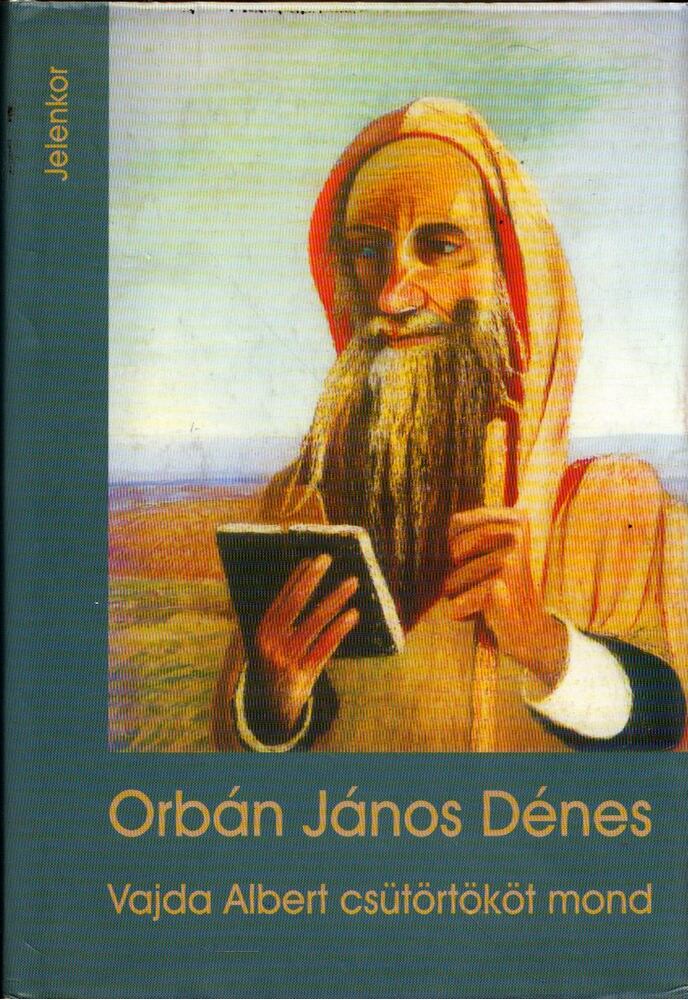 ORBÁN JÁNOS DÉNES - Vajda Albert csütörtököt mond [antikvár]
