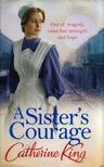 Catherine King - A Sister's Courage [antikvár]