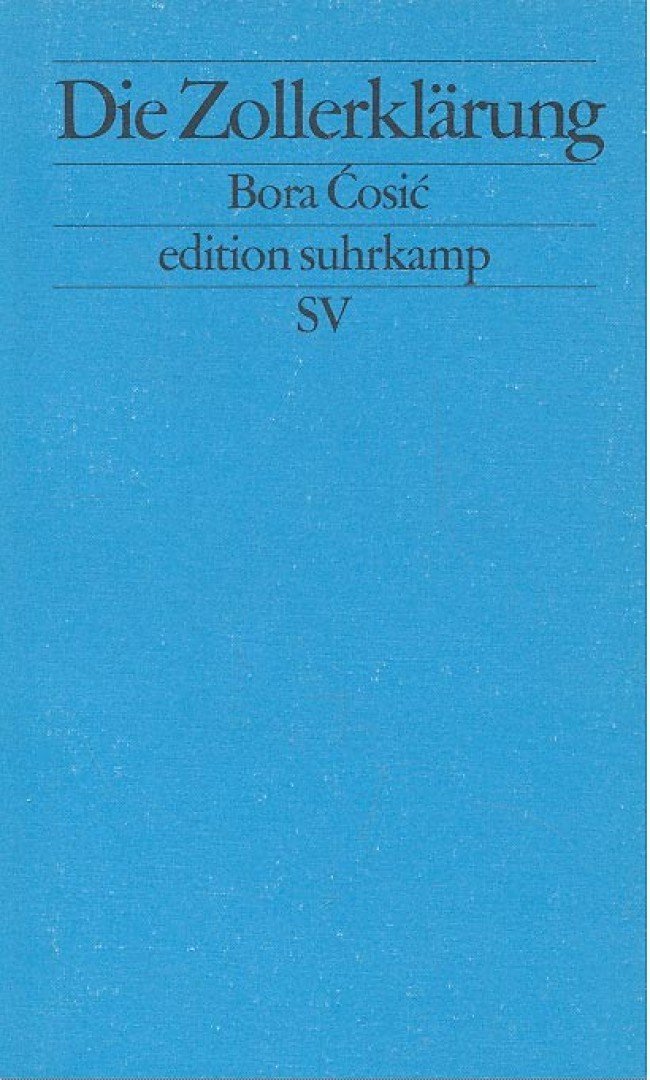Cosic, Bora - Die Zollerklärung [antikvár]
