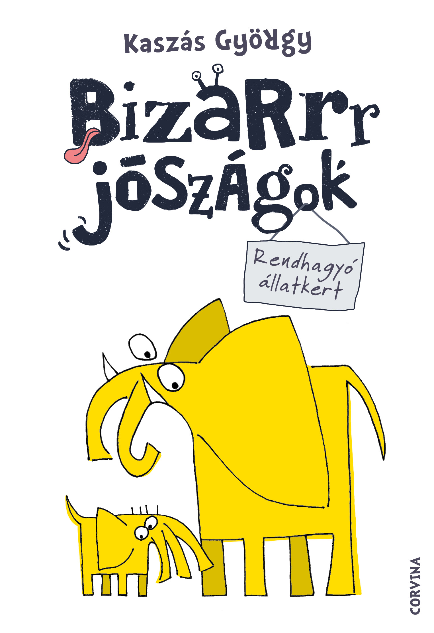 Kaszás György - Bizarrr jószágok - Rendhagyó állatkert [eKönyv: epub, mobi]