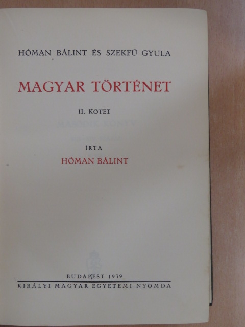 Hóman Bálint - Magyar történet II. [antikvár]
