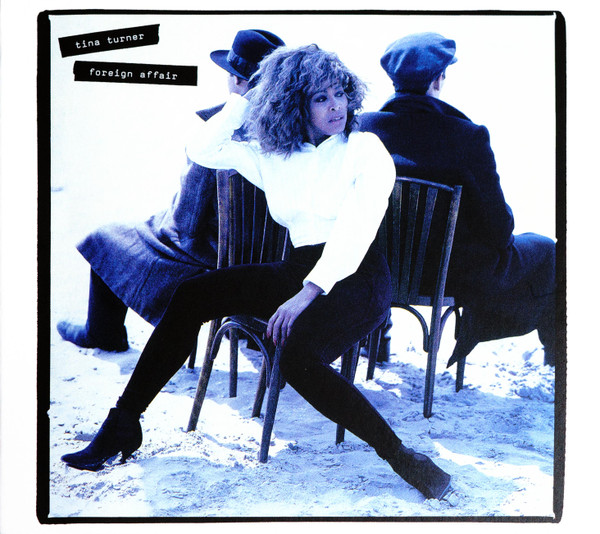 TINA TURNER - FOREIGN AFFAIR 2CD TINA TURNER - EXPANDED EDITION